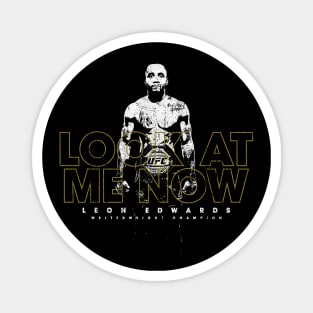 Look At Me Now - Leon Edwards Magnet
